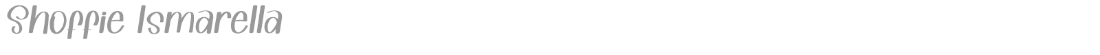 Shoffie Ismarella font preview